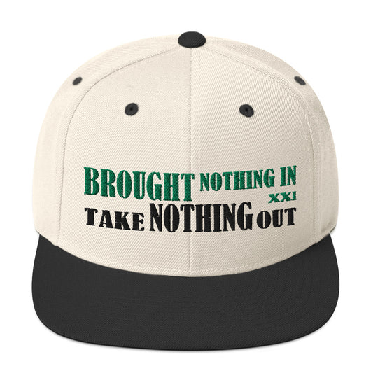 Brought Nothing In Snapback